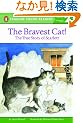 The Bravest Cat! (Penguin Young Readers, L2)