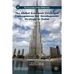 The Global Economic Crisis and Consequences for Development Strategy in Dubai (The Economics of the Middle East)