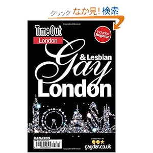 【クリックでお店のこの商品のページへ】Time Out Gay & Lesbian London (Time Out Gay and Lesbian London): Hugh Graham, John Shandy Watson: 洋書