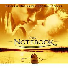 The Notebook [Original Motion Picture Soundtrack]