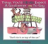 [Book]Vic Henley Things You'd Never Expect a Southerner to Say