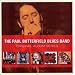The Paul Butterfield Blues Band (Original Album Series)