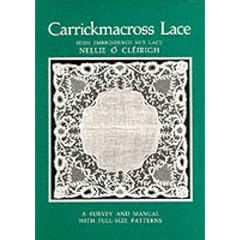 Carrickmacross Lace: Irish Embroidered Net Lace