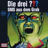 [Musik] Die drei Fragezeichen - Folge 129: SMS aus dem Grab