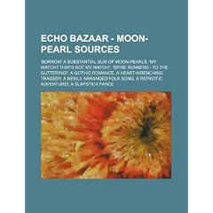 Echo Bazaar - Moon-Pearl Sources: 'Borrow' a Substantial Sum of Moon-Pearls, 'my Watch? That's Not My Watch!', 'Spire Runners - To the Guttering!', a