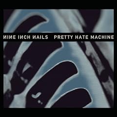 Pretty Hate Machine: 2010 Remaster [12 inch Analog]