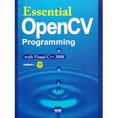 Essential OpenCV Programming�\with Visual C++2008