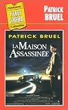  La Maison assassinée