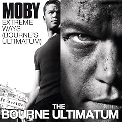 EXTREME WAYS(BOURNE'S ULTIMATUM)