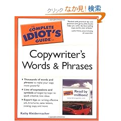 The Complete Idiot's Guide to Copywriter's Words and Phrases