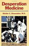 [Book] Desperation Medicine