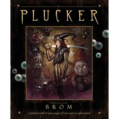 The Plucker: An Illustrated Novel by Brom