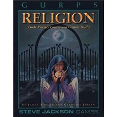 Gurps Religion: Gods, Priestly Powers and Cosmic Truths