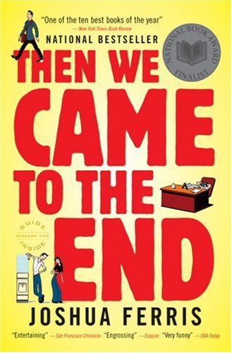  Then We Came to the End