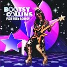 Play With Bootsy