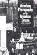 American Photography and the American Dream (Cultural Studies of the United States)