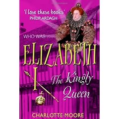 Elizabeth I: The Virgin Queen (Who Was...?)