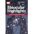 Binocular Highlights: 99 Celestial Sights for Binocular Users (Stargazing)