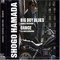 BIG BOY BLUES