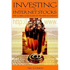 Investing in Internet Stocks: The Global Gold Rush of the New Economy