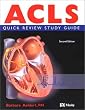 ACLS Quick Review Study Guide, 2e (ACLS Certification Preparation)