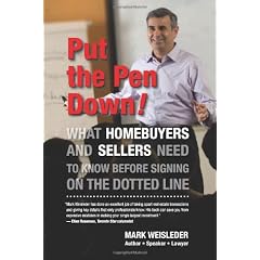 Put Down Your Pen!: What Homebuyers and Sellers Need to Know Before Signing on the Dotted Line