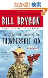The Life and Times of the Thunderbolt Kid: A Memoir
