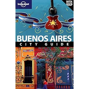 【クリックで詳細表示】Lonely Planet Buenos Aires City Guide [ペーパーバック]