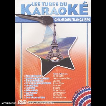  Les tubes du karaoké : Chansons françaises