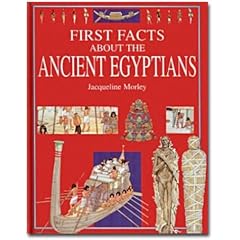 First Facts About the Ancient Egyptians (First Facts Series)