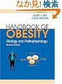 Handbook of Obesity: Etiology and Pathophysiology