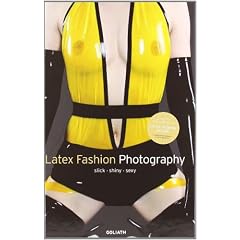 Latex Fashion Photography: Slick, Shiny, Sexy