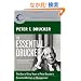 The Essential Drucker: The Best of Sixty Years of Peter Drucker's Essential Writings on Management (Collins Business Essentials)