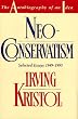 Neoconservatism: The Autobiography of an Idea