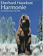 Harmonie: Bilder/ Paintings 1998-2005