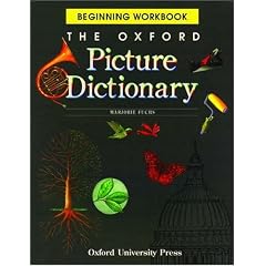 The Oxford Picture Dictionary: Beginning Workbook