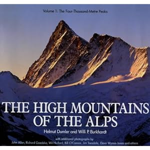【クリックで詳細表示】The High Mountains of the Alps： The 4000m Peaks v. 1 (Teach Yourself) [ハードカバー]