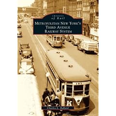 Metropolitan New York's Third Avenue Railway System (Images of Rail)