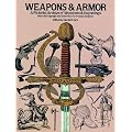 Weapons and Armor (Dover Pictorial Archive)