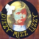 DIZZY MIZZ LIZZY