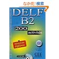 DELF B2 Nouveau diplme. 200 activits