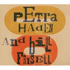 Petra Haden & Bill Frisell