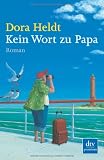 [B&uuml;cher] Kein Wort zu Papa: Roman