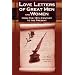 Love Letters of Great Men and Women from the Eighteenth Century to the Present Day