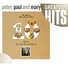 Best of Peter Paul & Mary: Ten Years Together