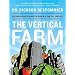 The Vertical Farm: Feeding the World in the 21st Century