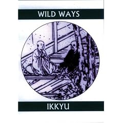 Wild Ways: Zen Poems of Ikkyu (Companions for the Journey)