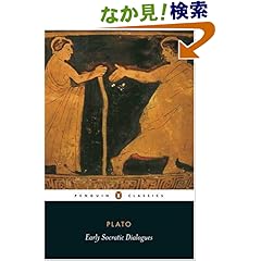 【クリックでお店のこの商品のページへ】Early Socratic Dialogues (Penguin Classics): Plato, Trevor J. Saunders, Chris Emlyn-Jones: 洋書