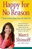 [Book] Happy for No Reason: 7 Steps to Being Happy from the Inside Out