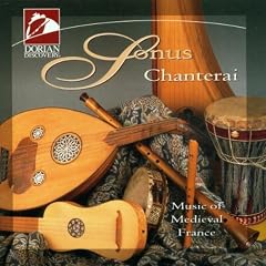 Chanterai: Music of Medieval France